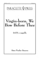 Virgin Born We Bow before Thee SATB choral sheet music cover